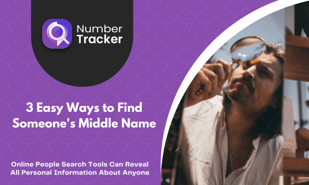 How to Find Someone's Middle Name?