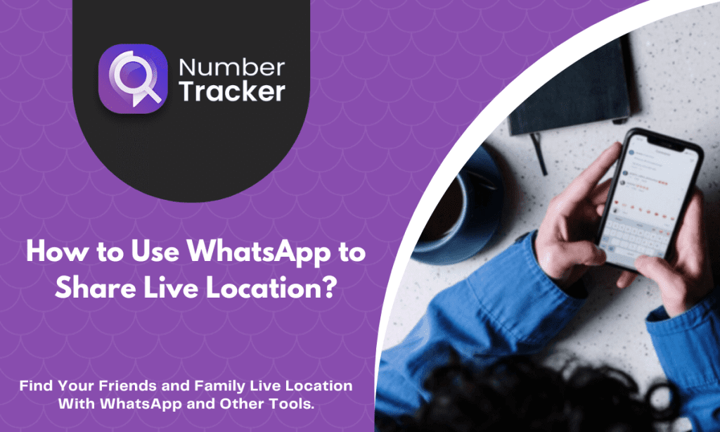 How to Share Live Location with WhatsApp
