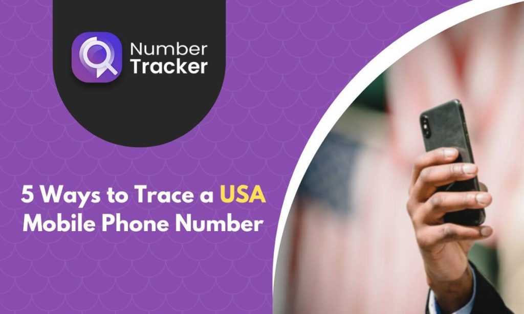 How to trace a USA mobile phone number from anywhere