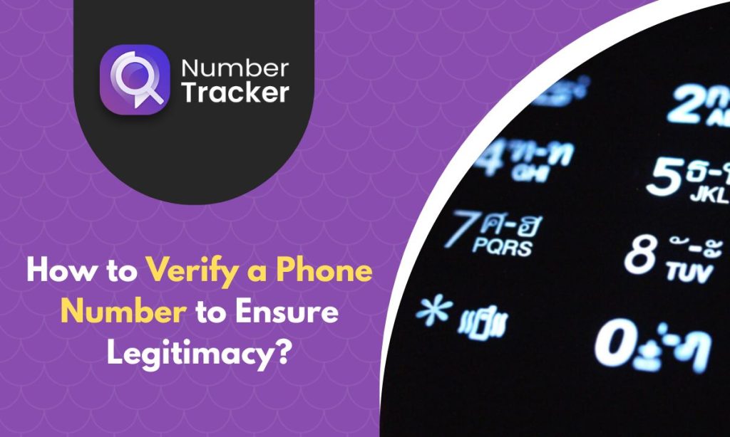 How to verify a phone number to ensure legitimacy?