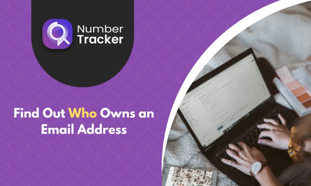 How to Find the Owner of an Email Address - 4 Different Methods