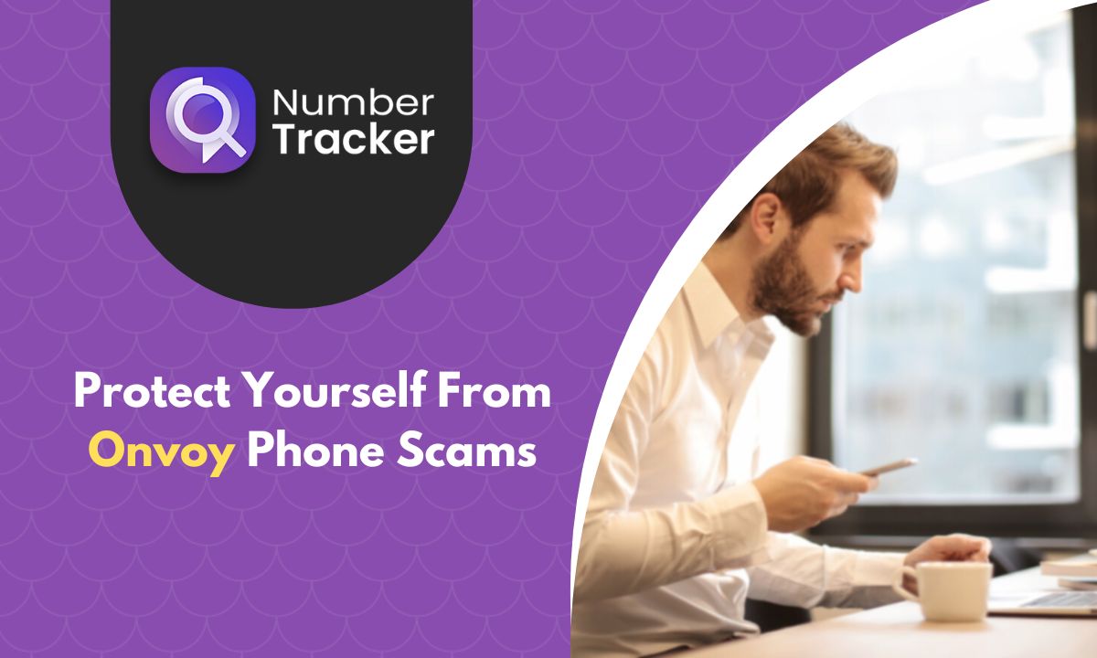Protect Yourself From Onvoy Spam Calls Number Tracker Pro