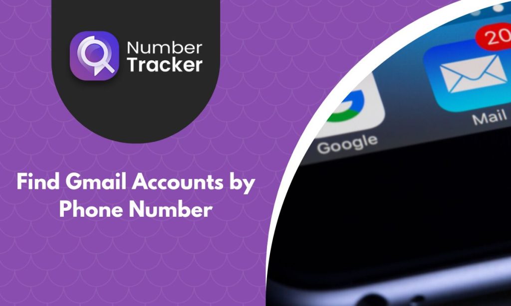 How to Find Gmail Accounts by Phone Number